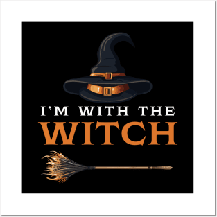 I'm With The Witch Posters and Art